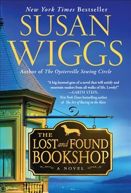 The lost and found bookshop : a novel / Susan Wiggs.