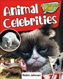 Animal celebrities / Robin Johnson.