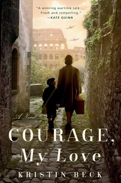 Courage, my love / Kristin Beck.
