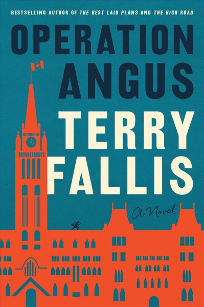 Operation Angus : a novel / by Terry Fallis.