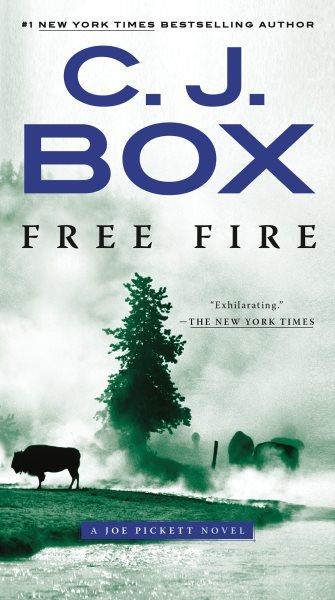 Free fire / C. J. Box.