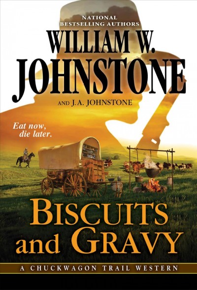 Biscuits and gravy / William W. Johnstone and J.A. Johnstone.