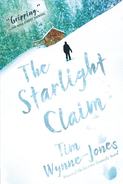 The starlight claim / Tim Wynne-Jones
