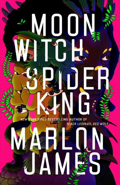 Moon witch spider king / Marlon James.