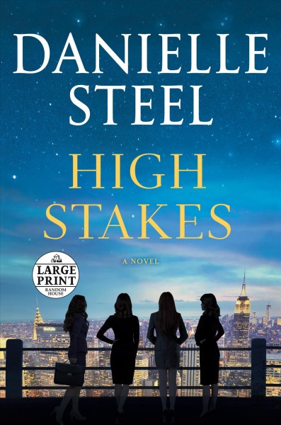 High stakes : a novel / Danielle Steel.