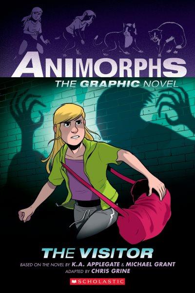 Animorphs : the visitor. 2 / based on the novel by K.A. Applegate and Michael Grant ; a graphic novel by Chris Grine.