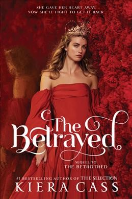  The Betrayed   The Betrothed   Cass, Kiera