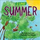 I love summer / by Lizzie Scott and Stephanie Fizer Coleman.