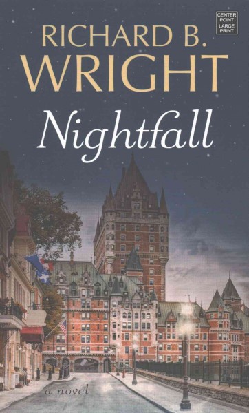 Nightfall / Richard B. Wright.