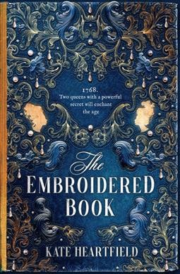 The embroidered book / Kate Heartfield.