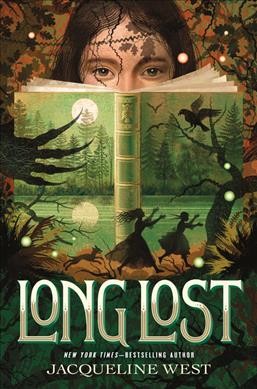 Long Lost / by Jacqueline West.