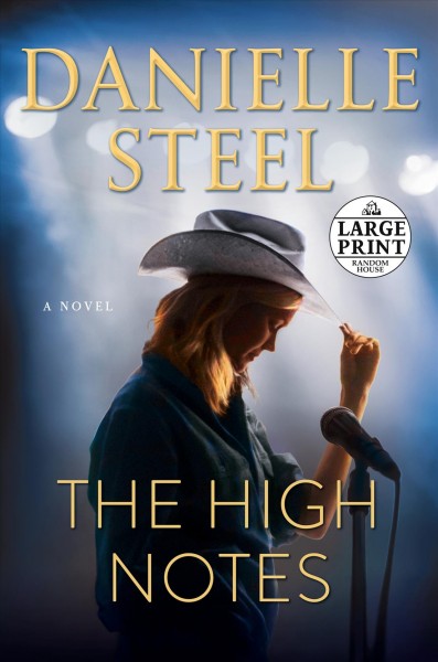 The high notes : a novel / Danielle Steel.