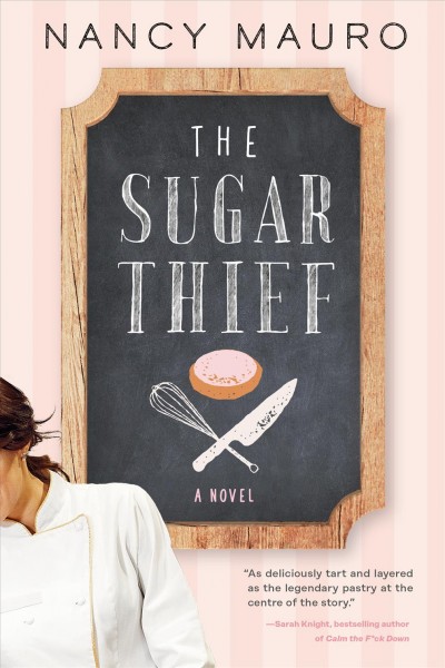 The sugar thief : a novel / Nancy Mauro.