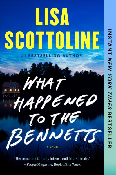 What happened to the Bennetts : a novel / Lisa Scottoline.