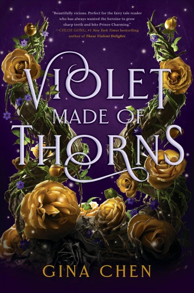 Violet made of thorns / Gina Chen.