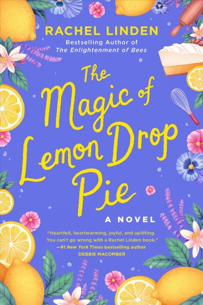 The magic of lemon drop pie : a novel / Rachel Linden.
