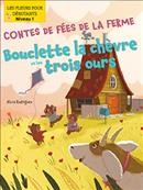 Contes de fées de la ferme: Bouclette la chèvre et les trois ours / autrice: Alicia Rodriguez ; illustrations: Srimalie Bassani ; traduction: Annie Evearts.