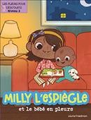 Milly l'espiègle et le bébé en pleurs / autrice: Laurie Friedman ; illustrations: Lauren Rodriguez ; traduction, Annie Evearts.