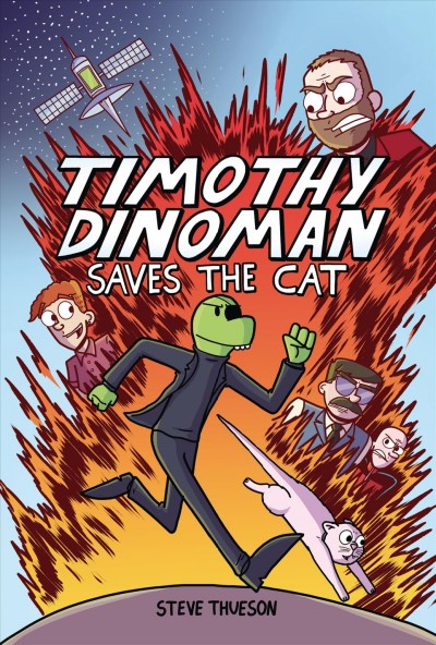 Timothy Dinoman saves the cat / by Steve Thueson.