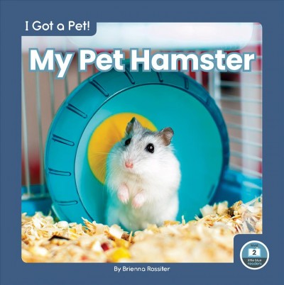 My Pet Hamster  Rossiter, Brienna