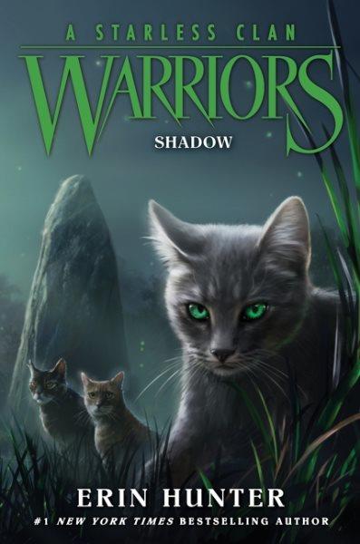 Shadow. #3, Warriors: A starless Clan / Erin Hunter.