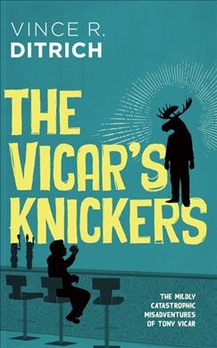 The Vicar's knickers / Vince R. Ditrich.