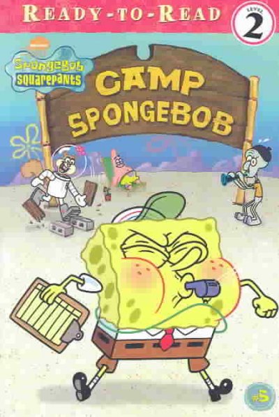 Camp SpongeBob / by Molly Reisner and Kim Ostrow ; illustrated by Heather Martinez.