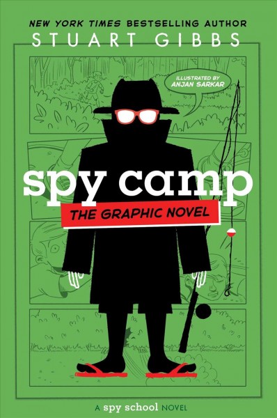 Spy camp : the graphic novel : a Spy School novel / Stuart Gibbs ; illustrated by Anjan Sarkar.