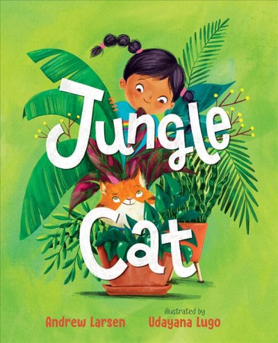 Jungle cat / Andrew Larsen ; illustrated by Udayana Lugo.