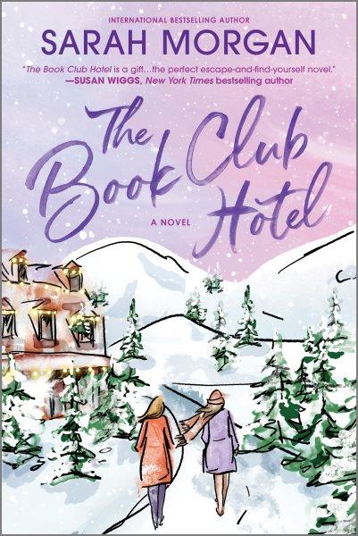The book club hotel / Sarah Morgan.