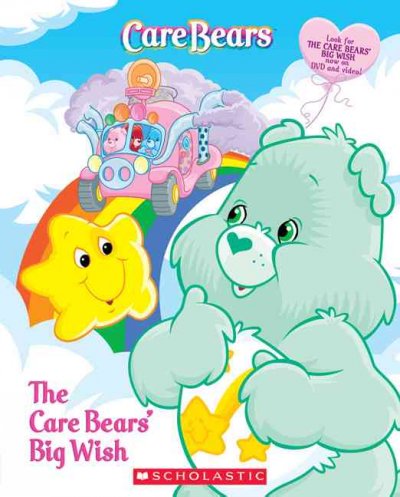 The Care Bears' big wish. / [Book /] illustrated by Jay Johnson.