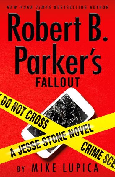 Robert B. Parker's Fallout  Lupica, Mike