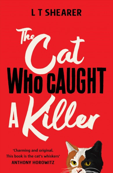 The cat who caught a killer / L.T. Shearer.