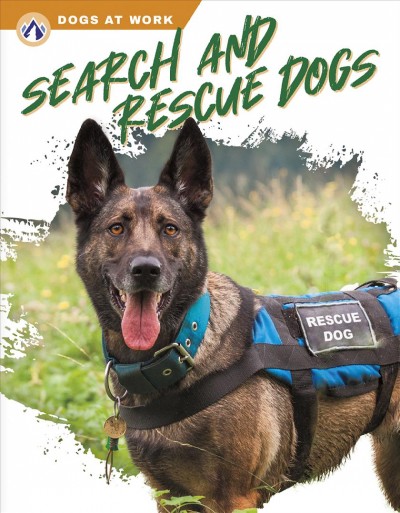 Search and rescue dogs / Matt Lilley.