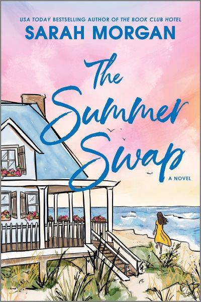 The summer swap / Sarah Morgan.