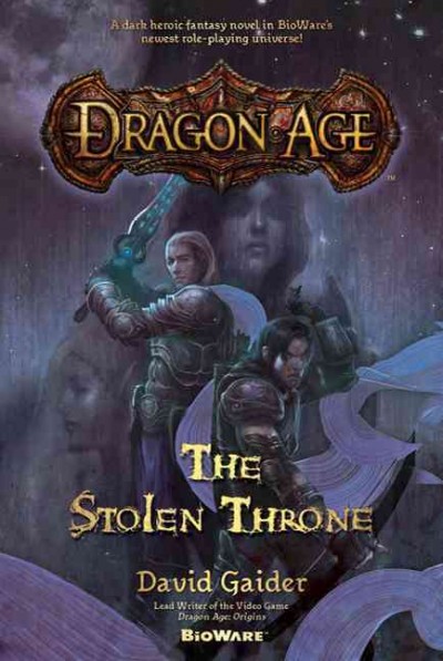 Dragon age. The stolen throne / David Gaider.