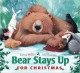 Bear stays up for Christmas  Cover Image