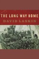 The long way home an American journey from Ellis Island to the Great War  Cover Image