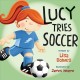 Lucy tries soccer  Cover Image