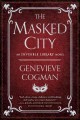 The masked city : an invisible library novel  Cover Image