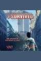 I survived the attacks of september 11, 2001 I Survived Series, Book 6. Cover Image