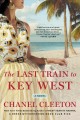 The last train to Key West : v. 3:  Cuba Saga  Cover Image