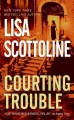 Go to record Courting Trouble : v. 7 : Rosato and Associates