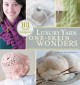Go to record Luxury Yarn : One-Skein Wonders