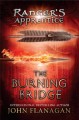 The Burning Bridge : v. 2 : Ranger's Apprentice  Cover Image