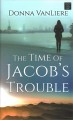 The time of Jacob's trouble  Cover Image