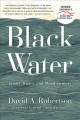 Black Water : family, legacy, and blood memory   Cover Image