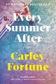 Every summer after : a novel  Cover Image