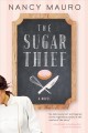 The sugar thief : a novel  Cover Image