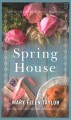 Spring House  Cover Image